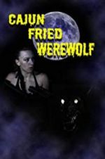 Watch Cajun Fried Werewolf Letmewatchthis