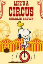 Watch Life Is a Circus, Charlie Brown Letmewatchthis