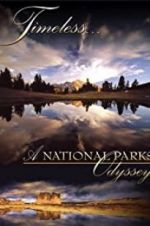Watch Timeless: A National Parks Odyssey Letmewatchthis