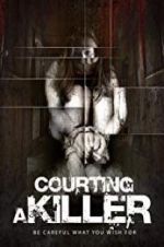 Watch Courting a Killer Letmewatchthis