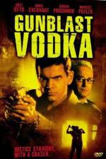 Watch Gunblast Vodka Letmewatchthis