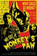 Watch We Got a Monkey\'s Paw Letmewatchthis