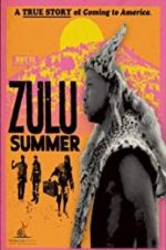 Watch Zulu Summer Letmewatchthis