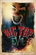 Watch Big Top Evil Letmewatchthis