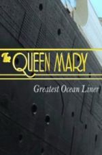 Watch The Queen Mary: Greatest Ocean Liner Letmewatchthis