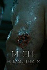 Watch Mech: Human Trials Letmewatchthis