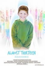 Watch Almost Thirteen (Short) Letmewatchthis