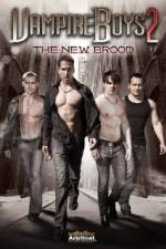 Watch Vampire Boys 2 The New Brood Letmewatchthis
