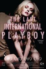 Watch The Last International Playboy Letmewatchthis