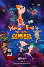 Watch Phineas and Ferb the Movie: Candace Against the Universe Letmewatchthis