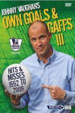Watch Johnny Vaughan - Own Goals and Gaffs 3 Letmewatchthis