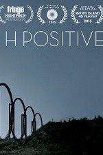 Watch H Positive Letmewatchthis