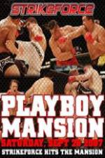 Watch Strikeforce At The Playboy Mansion Letmewatchthis