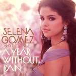 Watch Selena Gomez & the Scene: A Year Without Rain Letmewatchthis