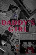Watch Daddy\'s Girl Letmewatchthis