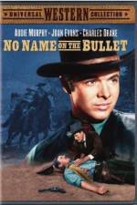 Watch No Name on the Bullet Letmewatchthis