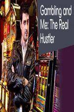 Watch Gambling Addiction and Me The Real Hustler Letmewatchthis