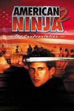Watch American Ninja 2: The Confrontation Letmewatchthis
