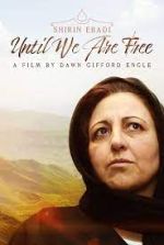 Watch Shirin Ebadi: Until We Are Free Letmewatchthis