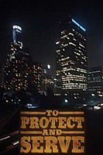 Watch To Protect and Serve Letmewatchthis