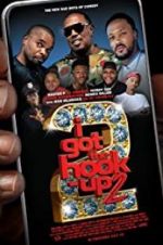 Watch I Got the Hook Up 2 Letmewatchthis