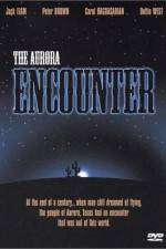 Watch The Aurora Encounter Letmewatchthis