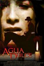 Watch Agua Dulce Letmewatchthis