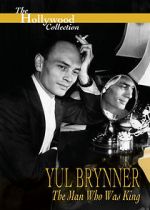 Watch Yul Brynner: The Man Who Was King Letmewatchthis