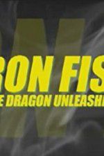 Watch Iron Fist: The Dragon Unleashed (2008 Letmewatchthis