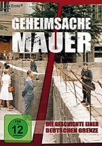 Watch Geheimsache Mauer - Die Geschichte einer deutschen Grenze Letmewatchthis