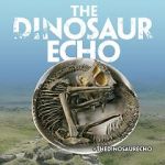 Watch The Dinosaur Echo Letmewatchthis