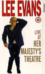 Watch Lee Evans: Live at Her Majesty\'s Letmewatchthis