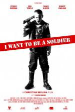 Watch I Want to Be a Soldier Letmewatchthis