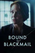 Watch Bound by Blackmail Letmewatchthis