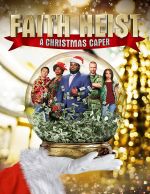 Watch Faith Heist: A Christmas Caper Letmewatchthis
