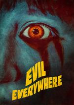 Watch Evil Everywhere Letmewatchthis