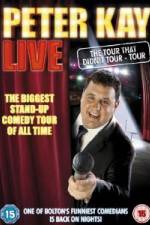 Watch Peter Kay Live The Tour That Didnt Tour Letmewatchthis