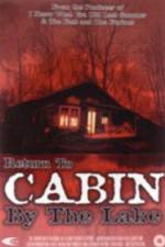 Watch Return to Cabin by the Lake Letmewatchthis