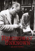 Watch Hemingway Unknown Letmewatchthis