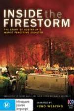 Watch Inside the Firestorm Letmewatchthis