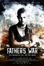 Watch My Father\'s War Letmewatchthis