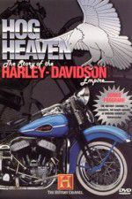 Watch Hog Heaven: The Story of the Harley Davidson Empire Letmewatchthis