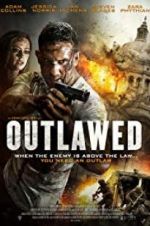 Watch Outlawed Letmewatchthis