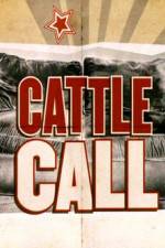 Watch Cattle Call Letmewatchthis