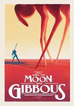 Watch When the Moon Was Gibbous (Short 2021) Letmewatchthis