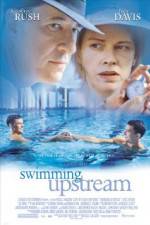 Watch Swimming Upstream Letmewatchthis