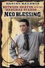 Watch Ned Blessing: The True Story of My Life Letmewatchthis
