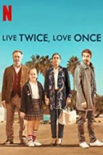 Watch Live Twice, Love Once Letmewatchthis