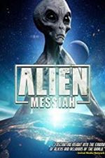 Watch Alien Messiah Letmewatchthis