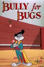 Watch Bully for Bugs (Short 1953) Movie25